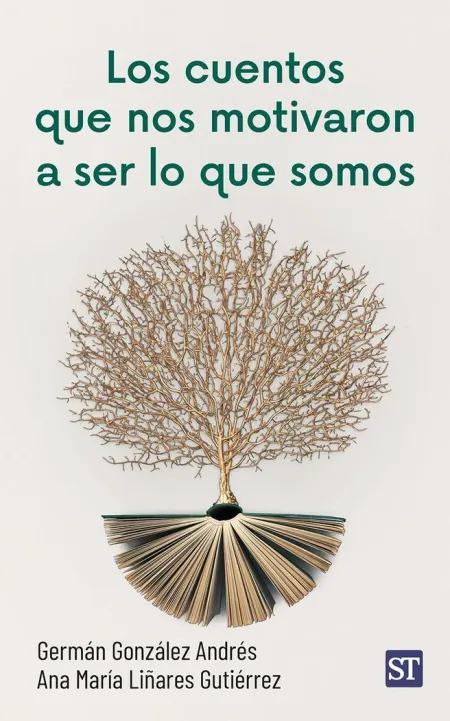 Los Cuentos que nos Motivaron a Ser lo que Somos