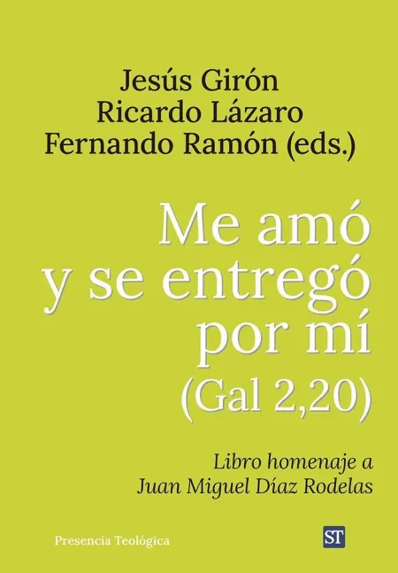 Me Amó y se Entregó por mí (Gal 2,20)