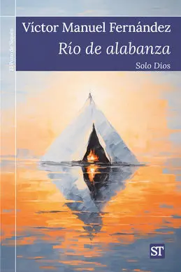 Río de Alabanza / Solo Dios