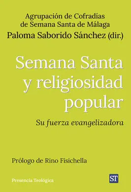 Semana Santa y Religiosidad Popular / Su Fuerza Ev