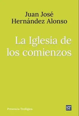 La Iglesia de los Comienzos