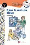 Evasión, Dans la Maison Bleue, Lectures en Français Facile, Niveau 1, eso