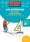 100 PROBLEMAS PARA REPASAR MATEMÁTICAS - 4º ED. PRIM.