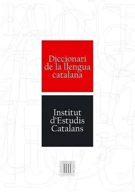 Diccionari de la Llengua Catalana (Institut D´estudis Catalans)
