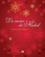 La Cuina de Nadal. Plats de Festa