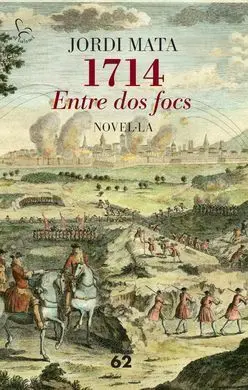 1714. Entre Dos Focs