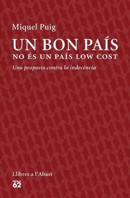 Un Bon País no És un País Low Cost