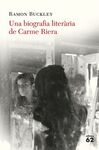 UNA BIOGRAFIA LITERÀRIA DE CARME RIERA