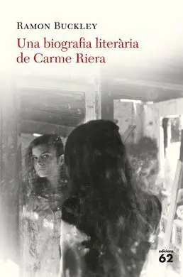 Una Biografia Literària de Carme Riera