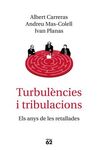 TURBULÈNCIES I TRIBULACIONS