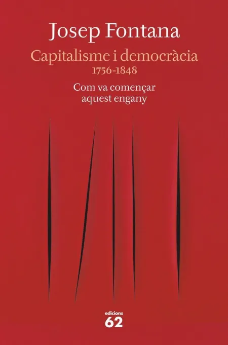 Capitalisme I Democràcia 1756-1848. Com Va Comença