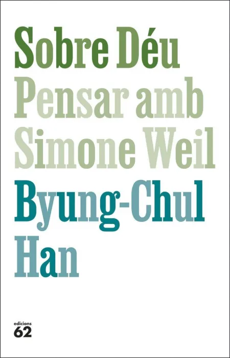 Sobre Deu:pensar Amb Simone Weil