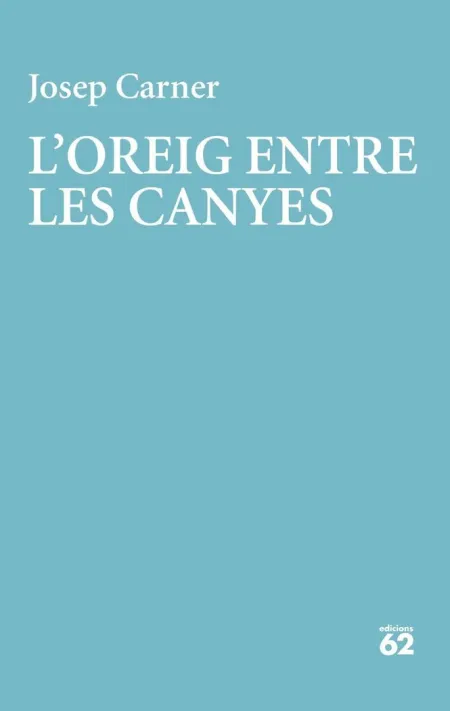Oreig entre les Canyes, L´
