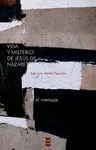 Vida y Misterio de Jesús de Nazaret. 2: el Mensaje