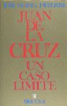 JUAN DE LA CRUZ. UN CASO LÍMITE