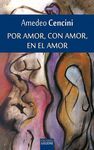 POR AMOR CON AMOR POR EL AMOR