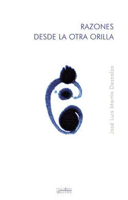 Razones Desde la Otra Orilla