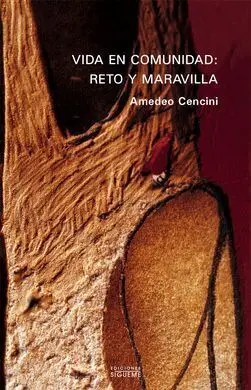 Vida en Comunidad: Reto y Maravilla