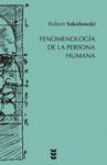 FENOMENOLOGIA DE LA PERSONA HUMANA