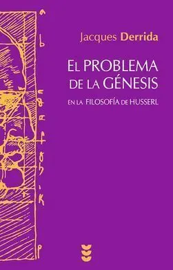 Problema de la Genesis en la Filosofia de Husserl