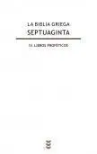 Biblia Griega Septuaginta Iv. Libros Profeticos