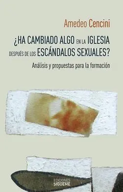 ¿Ha Cambiado Algo en la Iglesia Después de los Escándalos Sexuales?