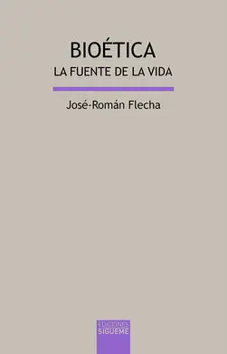 Bioetica. La Fuente de la Vida