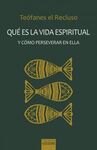 QUE ES LA VIDA ESPIRITUAL Y COMO PRESERVAR EN ELLA