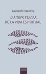 LAS TRES ETAPAS DE LA VIDA ESPIRITUAL