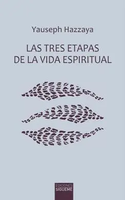 Las Tres Etapas de la Vida Espiritual