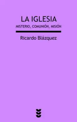 Iglesia, la Misterio, Comunion, Mision