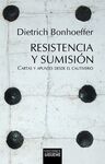 RESISTENCIA Y SUMISION. CARTAS Y APUNTES DESDE EL CAUTIVERI