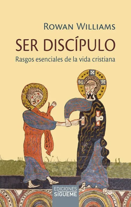 Ser Discipulo /Rasgos Esenciales de la Vida Cristi