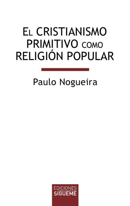 Cristianismo Primitivo Como Religion Popular, el