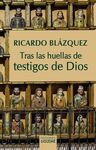 TRAS LAS HUELLAS DE TESTIGOS DE DIOS