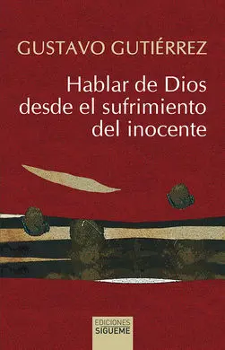 Hablar de Dios Desde el Sufrimiento del Inocente