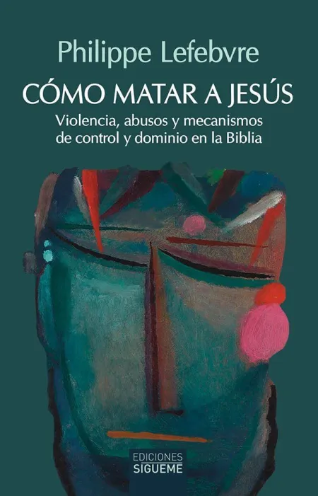 Cómo Matar a Jesús
