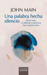 UNA PALABRA HECHA SILENCIO / GUÍA PARA LA PRACTICA