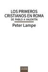 LOS PRIMEROS CRISTIANOS EN ROMA. DE PABLO A VALENTÍN