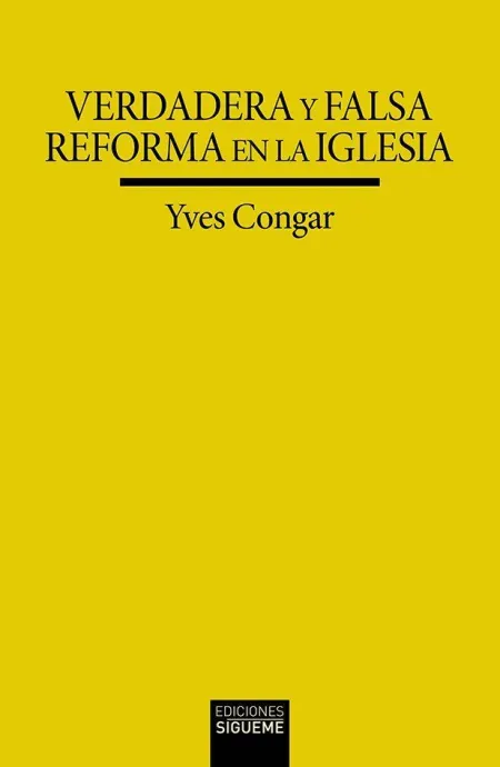 Verdadera y Falsa Reforma en la Iglesia