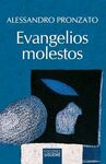 EVANGELIOS MOLESTOS