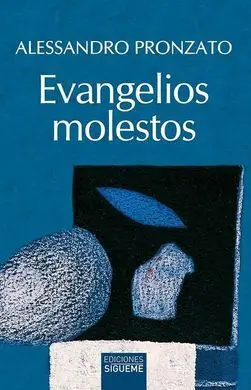 Evangelios Molestos