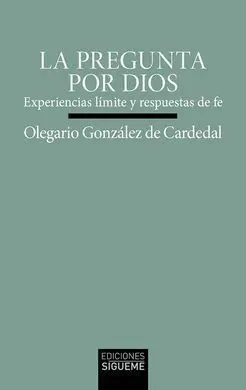 Pregunta por Dios, la