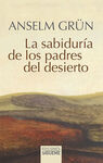 LA SABIDURÍA DE LOS PADRES DEL DESIERTO