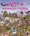 BUSCA LOS ANIMALES DE LA TIERRA