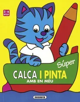 Súper Calca I Pinta Amb en Mèu