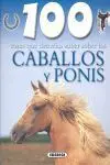 100 Cosas que Deberías Saber Sobre los Caballos y Ponis