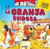 LA GRANJA RUIDOSA