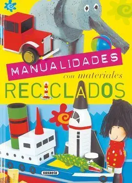 Manualidades. Materiales Reciclados
