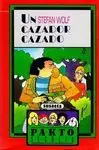 Pakto Secreto. Un Cazador Cazado